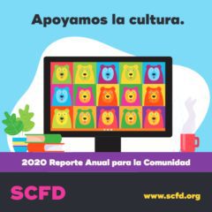 Apoyamos la cultura. 2020 reporte anual para la comunidad