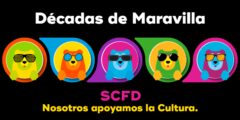 Decadas de Maravilla: SCFD Nosotros apoyamos la Cultura.